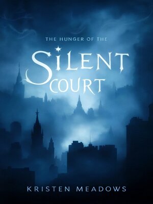cover image of The Hunger of the Silent Court
